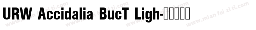 URW Accidalia BucT Ligh字体转换
